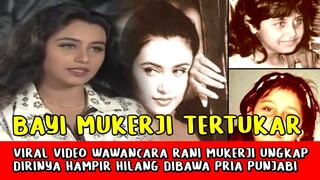 Heboh! Dalam Wawancara Rani Mukerji Ungkap Dirinya Hampir Hilang Dibawa Pria Punjabi