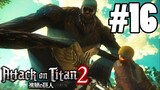 Attack on Titan 2 : Part 16 ไททันลิงปรากฏตัว