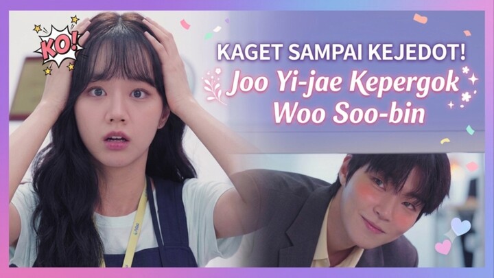 Dream to You Episode 1 : Kaget Sampai Kejedot! Joo Yi-jae Kepergok Woo Soo-bin #TrendingHunt