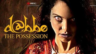 DABBE : THE POSSESSION - อาถรรพ์ วิญญาณหลอน (ซับไทย)