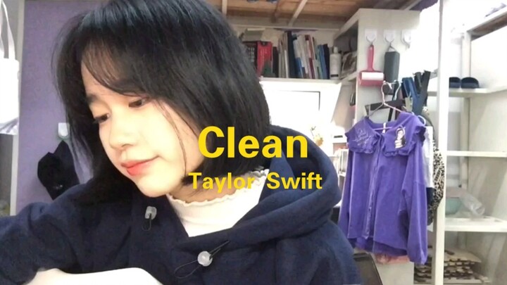 Thả lòng rồi – Clean (Taylor Swift cover)