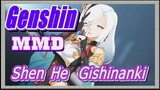 [Genshin  MMD]  Shen He  [Gishinanki]