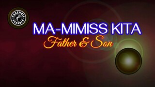 Ma-Mimiss Kita (Karaoke) - Father & Son