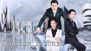 【Drama perkotaan】Rencana Terbaik 33丨Pasangan suami istri memaknai kisah cinta yang pahit