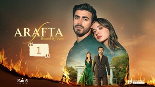 Arafta Bound by Fate Episode 1 English Sub Turkish Drama