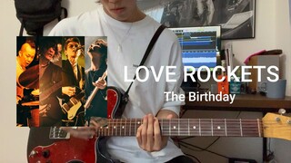 【THE FIRST SLAM DUNK】 LOVE ROCKETS / The Birthday