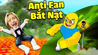 Mình Đã Bị ANTI FAN Bắt Nạt Chỉ Vì QUÁ YẾU ???