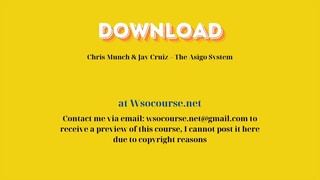 Chris Munch & Jay Cruiz – The Asigo System – Free Download Courses