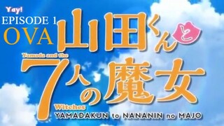 EPISODE 1 - YAMADA-KUN AND THE SEVEN WITCHES OVA