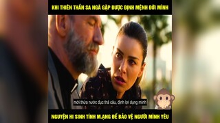 khi thiên sứ xa ngã gặp được định mệnh đời mình p2 #review