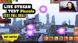Gọi Rồng Online ✅ NPH Live stream test nhân vật Piccolo - namek || Tùng Tay To