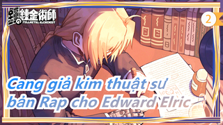 [Cang giả kim thuật sư] Làm 1 bản Rap cho Edward Elric, Tauz_2