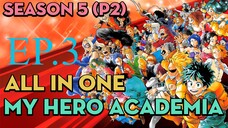 Tóm Tắt "My Hero Academia" | "Season 5 (P2) EP.3" | AL Anime
