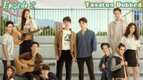 🇹🇭 2gether The Series | HD Episode 2 ~ [Tagalog Dubbed]