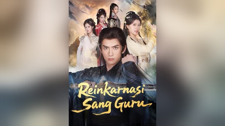 Reinkarnasi Sang Guru Full Bahasa Indonesia (MELO)