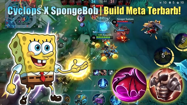 Cyclops X SpongeBob! 🧽⚡ Build Meta 2026 Terbaru — Gak Cuma Lucu, Tapi Overpower & Auto MVP! 🔥