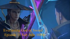 Everlasting God of Sword Episode 11 Sub Indo 1080p