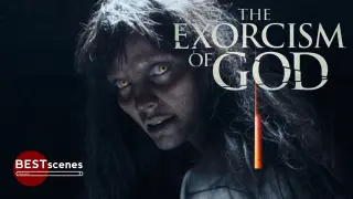 THE EXORCISM OF GOD (2022) - Best Scenes, Movie Clips (3/5)