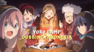 "YURU CAMP " [ dubbing Indonesia ]