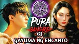 GAYUMA NG ENCANTO | Pura Sangre 61 | Tagalog Fantasy Fiction | Dollsandspooks