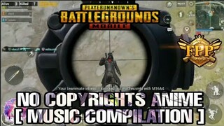 PUBG MOBILE [ FFP ] : [ NON COPYRIGHTS ] ANIME MUSIC