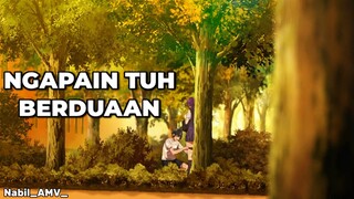 NGAPAIN TUH BERDUAAN💦🤩