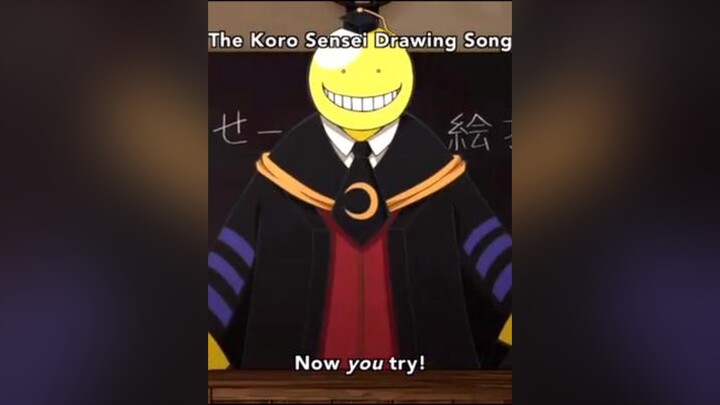 the koro sensei drawing song korosensei assassinationclassroom anime song fypage viral foryoupage foru foryou forupage fyp foryoupagethis