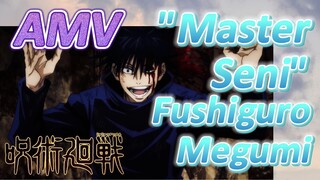 [Jujutsu Kaisen] AMV | "Master Seni" Fushiguro Megumi