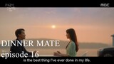 Dinner Mate (2020) Episode 16 Online With English sub