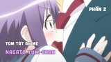 Tóm Tắt Anime: " Nagato Yuki-chan " | Phần 2/5 | Teny Anime