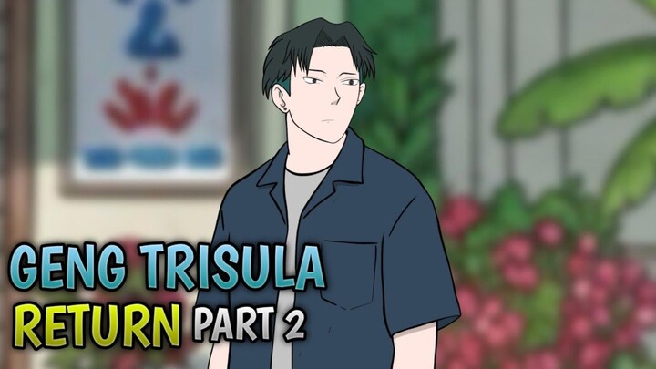 GENK TRISULA RETURN PART 2 - ANIMASI SEKOLAH