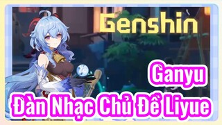 Ganyu Đàn Nhạc Chủ Đề Liyue