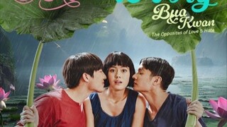 Bua and Kwan: The Opposites of Love and Hate Ep 6