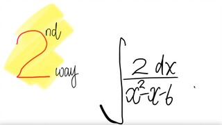 2nd/2 ways: ∫2/(x^2-x-6) dx