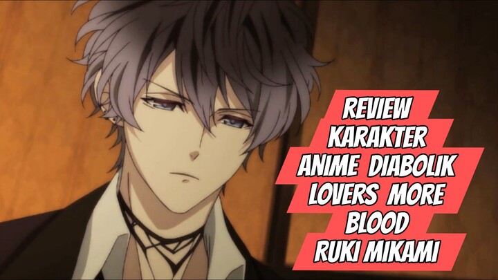 Review Karakter Anime Diabolik Lovers More Blood - Ruki Mikami