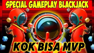 KETIKA IMPOSTOR BLACKJACK MVP TANPA NEBAK ROLE ORANG 🤗