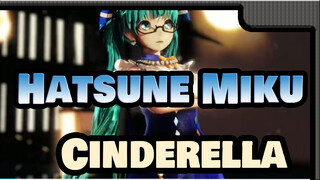 Hatsune Miku
Cinderella