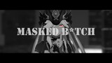 【原神|Genshin Impact MMD】MASKED B*TCH【 Cyno 】