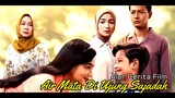 Film ini Sedih Banget - Alur Cerita Film Air Mata Di Ujung Sajadah (2023) Film Indonesia Terbaru