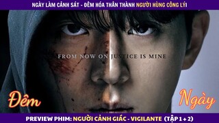 Review phim: Người Cảnh Giác tâp 1 + 2 | Review thuê