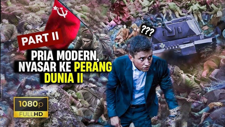 Part 2, PENGUSAHA SOMBONG MASA KINI TERJEBAK DI PER4NG DUNIA II -Alur cerita fil