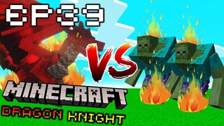 👑🔥ร้อนไฟลุกเลยเป็นไง ถ้าไฟไม่พอก็เอาไปอีก!!🔥👑 #39 | Minecraft Dragons Knight