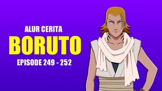 ALUR CERITA BORUTO EPISODE 249 SAMPAI 252