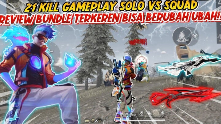 21 KILL GAMEPLAY SOLO VS SQUAD PAKE BUNDLE YANG BISA BER UBAH-UBAH