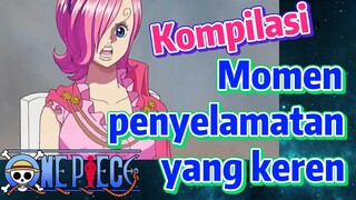 [One Piece] Kompilasi | Momen penyelamatan yang keren