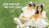 cdrama  / TIME AND HIM ARE JUST RIGHT ep 2