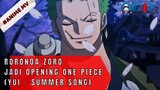 ONE PIECE -PARODY OPENING ZORO   (YUI - SUMMER SONG)  #ONE PIECE[AMV]