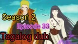 Episode 33 / Season 2 @ Naruto shippuden @ Tagalog dub