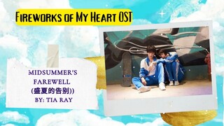 Midsummer's Farewell (盛夏的告别) by: Tia Ray - Fireworks of My Heart OST