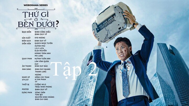 Thứ gì ở bên dưới? Tập 2